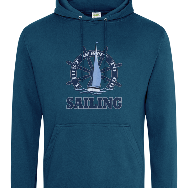 I Just Want to Go Sailing College Hoodie Deep Sea Blue